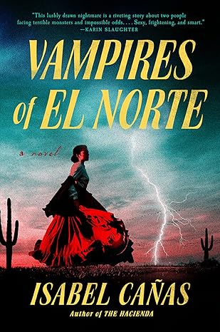 Book cover for Vampires of El Norte by Isabel Canas